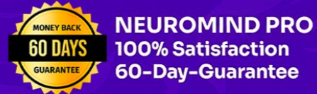 NeuroMind Pro Money Back Guarantee